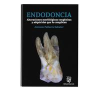 ENDODONCIA. Alteraciones morfológicas congénitas y adquiridas que la complican - Pallarés
