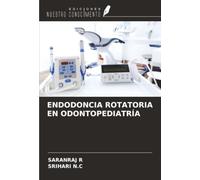 ENDODONCIA ROTATORIA EN ODONTOPEDIATRÍA