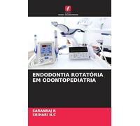 Endodontia Rotatória Em Odontopediatria