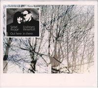 Endresen,Sidsel - Out Here. In There. (includes the track "I Try")