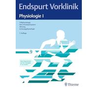 Endspurt Vorklinik: Physiologie I: Skript 9 Zellphysiologie; Herz-Kreislauf-System; Atmung; Leistungsphysiologie
