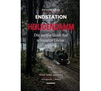 Endstation Heiligendamm: Tod an der Bäderbahn Molli - atmosphärischer Ostsee-Krimi (Küstengleis 6) (Küstengleis Krimiserie)