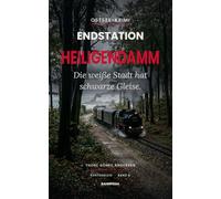 Endstation Heiligendamm: Tod an der Bäderbahn Molli - atmosphärischer Ostsee-Krimi (Küstengleis 6) (Küstengleis Krimiserie)