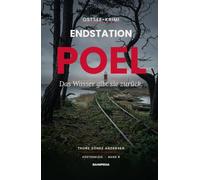 Endstation Poel: Mord auf der stillen Ostseeinsel - Küstenkrimi (Küstengleis 8) (Küstengleis Krimiserie)