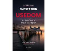 Endstation Usedom: Mord an der Grenze - packender Ostsee-Krimi (Küstengleis 3) (Küstengleis Krimiserie)
