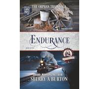 Endurance - Large Print Edition: The Orphan Train Saga -Book seven - Large print Edition: The Orphan Train Saga Large Print: 7
