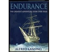 Endurance: Shackleton's Incredible Voyage to the Antarctic