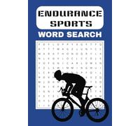 Endurance Sports Word Search Puzzle Book: Word Searches for Cyclists, Runners and Triathletes of all ages | 6x9 inches - 110 Pages - 50+ Puzzles | Great Gift!