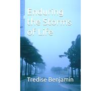 Enduring the Storms of Life