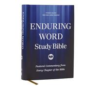 Enduring Word Study Bible: Pastoral Commentary from Every Chapter of the Bible (NKJV, Hardcover, Red Letter, Comfort Print)