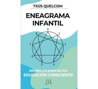 Eneagrama infantil: Siembra las bases de una educación consciente