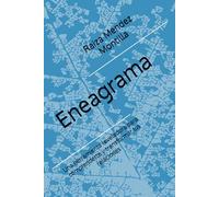 Eneagrama: Una herramienta reveladora para comprenderte y transformar tus relaciones