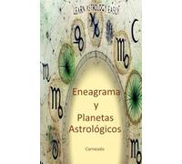 Eneagrama y Planetas Astrológicos (Colección de obras de Carneado)