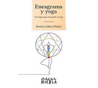 Eneagrama y yoga: Un mapa para trascender el ego: 1 (Crecimiento personal)