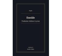 Eneide: Traduzione italiana in prosa (Avventure epiche)