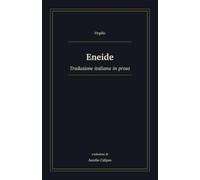 Eneide: Traduzione italiana in prosa (Avventure epiche)