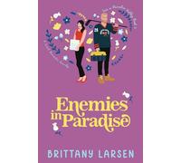 Enemies in Paradise: A Sweet Romantic Comedy (Love in Paradise Valley)