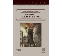 Enemigo a las puertas: Encuentros hostiles en Grecia y Roma (Estudios clásicos)