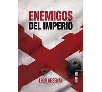 Enemigos del Imperio (Clío crónicas de la historia)