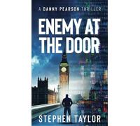Enemy At The Door: 12 (The Danny Pearson Thriller Series)