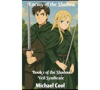 Enemy of the Shadow: Book 1 of the Shadow Viel Syndicate Series