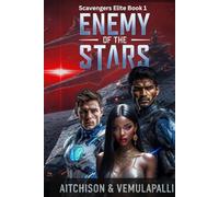 Enemy of the Stars: Scavengers Elite Book 1