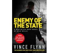 Enemy Of The State (the Mitch Rapp Series 16)