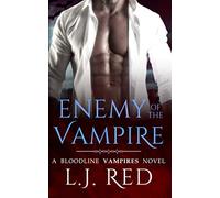 Enemy of the Vampire: A Bloodline Vampires Novel: 3