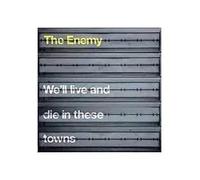 Enemy the - We'll Live and Die in These Town [Vinilo]