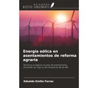 Energía eólica en asentamientos de reforma agraria: Territorio en disputa: el caso del asentamiento Zumbi/Rio do Fogo en Rio Grande do Norte-RN