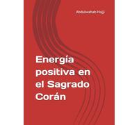 Energía positiva en el Sagrado Corán: El libro está en español y árabe.