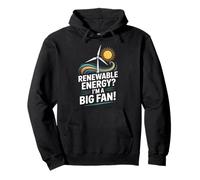 ¿Energía renovable? Soy un Gran Fan Wind Sun Sudadera con Capucha