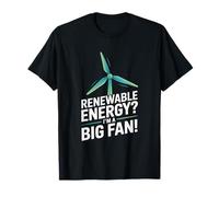 ¿Energía renovable? Soy una declaración de Gran Fan Camiseta