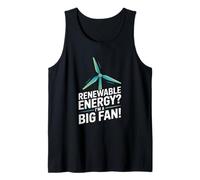 ¿Energía renovable? Soy una declaración de Gran Fan Camiseta sin Mangas