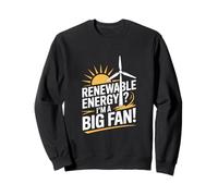 Energía renovable Soy una declaración de Gran Fan para la Conciencia Sudadera