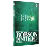 ENERGIA SAGRADA: Desperte o poder invisível que transforma seu destino