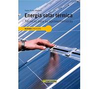 Energia Solar Térmica: Técnicas para su Aprovechamiento: 4 (NUEVAS ENERGÍAS)