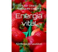 Energia vital: Alimentação saudável