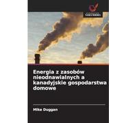 Energia z zasobów nieodnawialnych a kanadyjskie gospodarstwa domowe