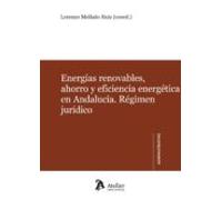 Energias Renovables Ahorro Y Eficiencia Energetica En Andalucia. Regim