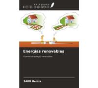 Energías renovables: Fuentes de energía renovables