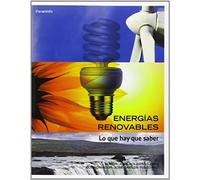 Energías renovables. Lo que hay que saber: Rústica (Ecología)