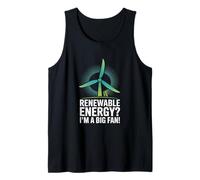 ¿Energías renovables? ¡Soy un Gran Fan! Camiseta sin Mangas