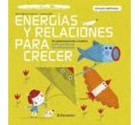 Energías y relaciones para crecer (Ecología Emocional)