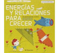 Energías y relaciones para crecer (Ecología Emocional)