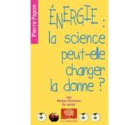 Énergie : La Science Peut-elle Changer La Donne ? (ebook)