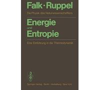 Energie und Entropie: Die Physik des Naturwissenschaftlers. Eine Einführung in die Thermodynamik