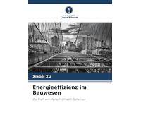 Energieeffizienz im Bauwesen: Die Kraft von Mensch-Umwelt-Systemen