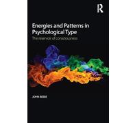 Energies and Patterns in Psychological Type: The reservoir of consciousness