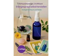Energiesprays selbst herstellen: Energie für Raum und Seele